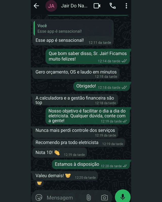 Cliente afirma que nunca mais perdeu controle dos serviços e recomenda para todo eletricista